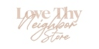 Love Thy Neighbor Store coupons